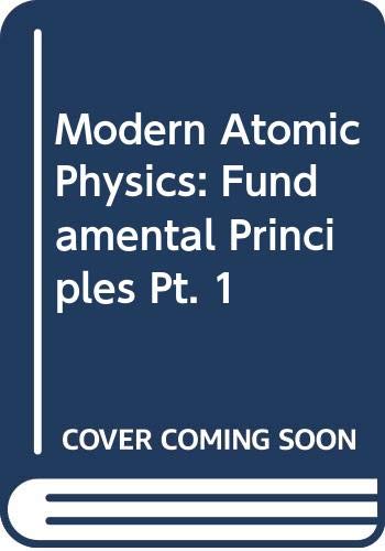 modern atomic physics fundamental principles pt 1  cagnac, b., peyroula, j.c.pebay 0333150813, 9780333150818