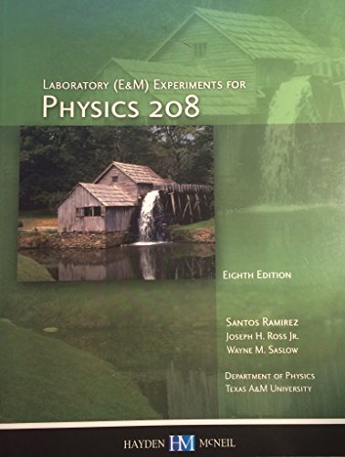 laboratory experiments for physics 208 8th edition ramirez, ross jr, saslow 073801303x, 9780738013039