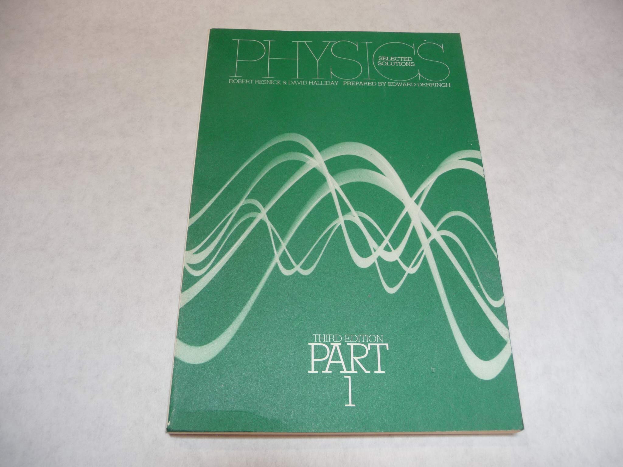 selected solutions for physics pt 1 d  edward derringh 0471024449, 9780471024446