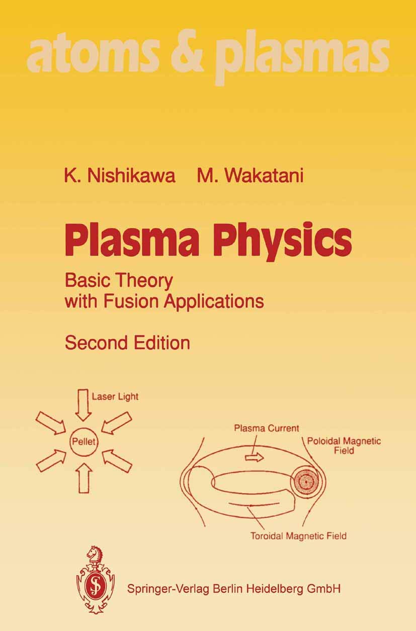 plasma physics basic theory with fusion applications 2nd edition masahiro wakatani, kyoji nishikawa, k.