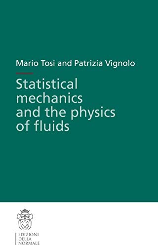 statistical mechanics and the physics of fluids 1st edition mario tosi 8876421440, 9788876421440