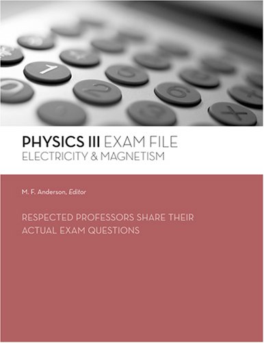 physics iii exam file electricity and magnetism  donald newman 1419518119, 9781419518119