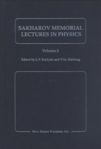 sakharov memorial lectures in physics proceedings of the first international sakharov conference on physics