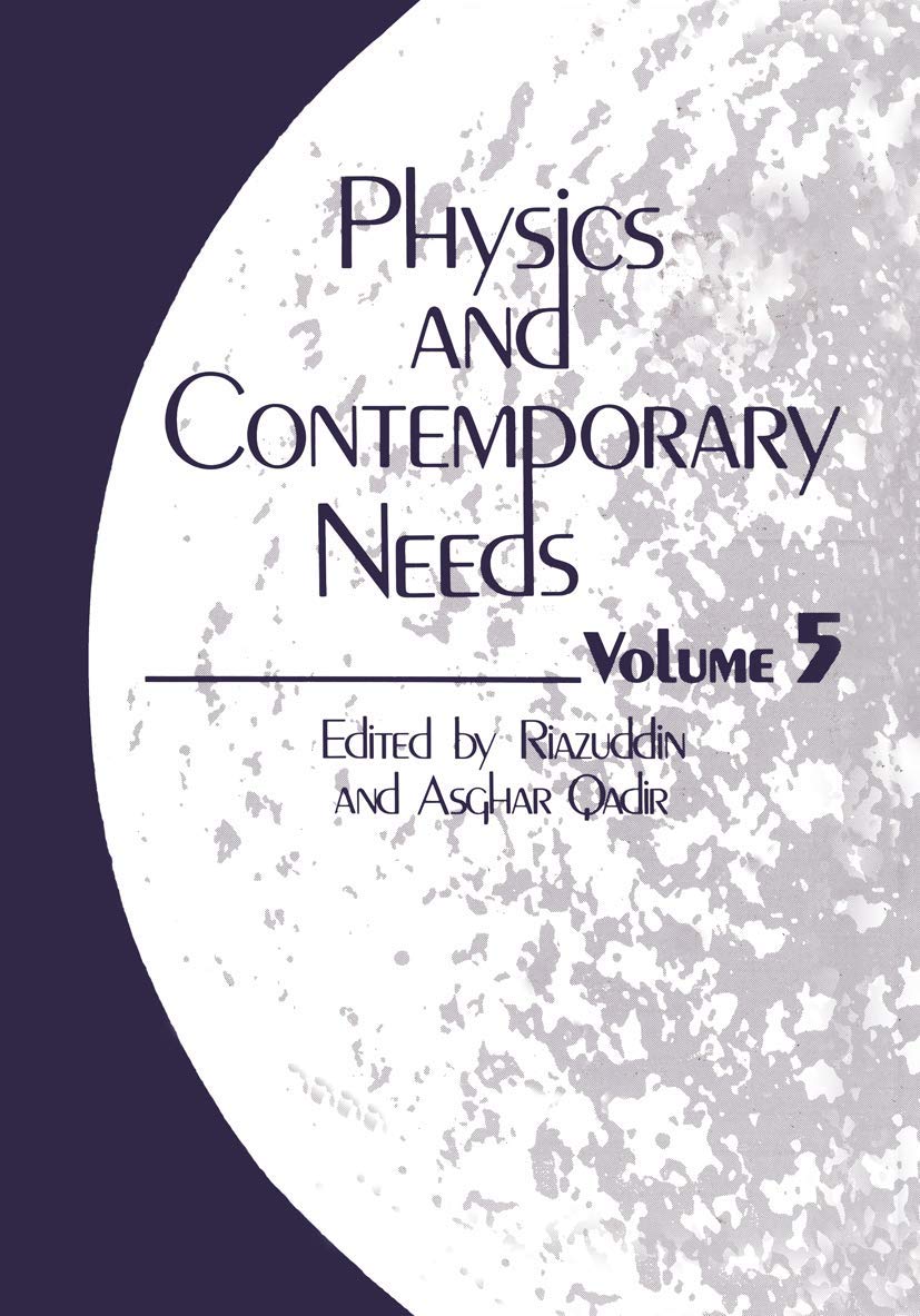 physics and contemporary needs volume 5 1st edition asghar qadir 1468441418, 9781468441413