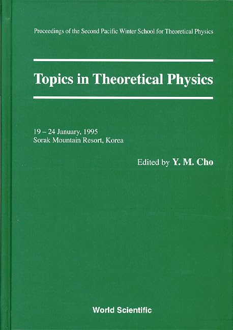 topics in theoretical physics proceedings of the second pacific winter for theoretical physics pacific