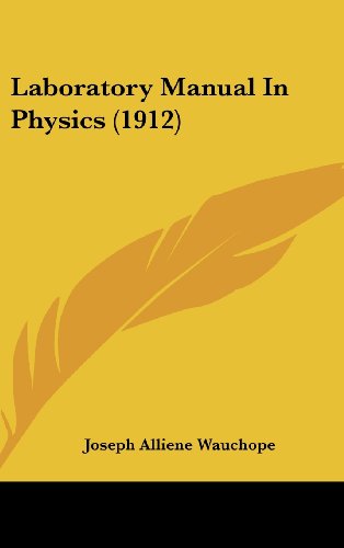 laboratory manual in physics joseph alliene wauchope 1161812725, 9781161812725
