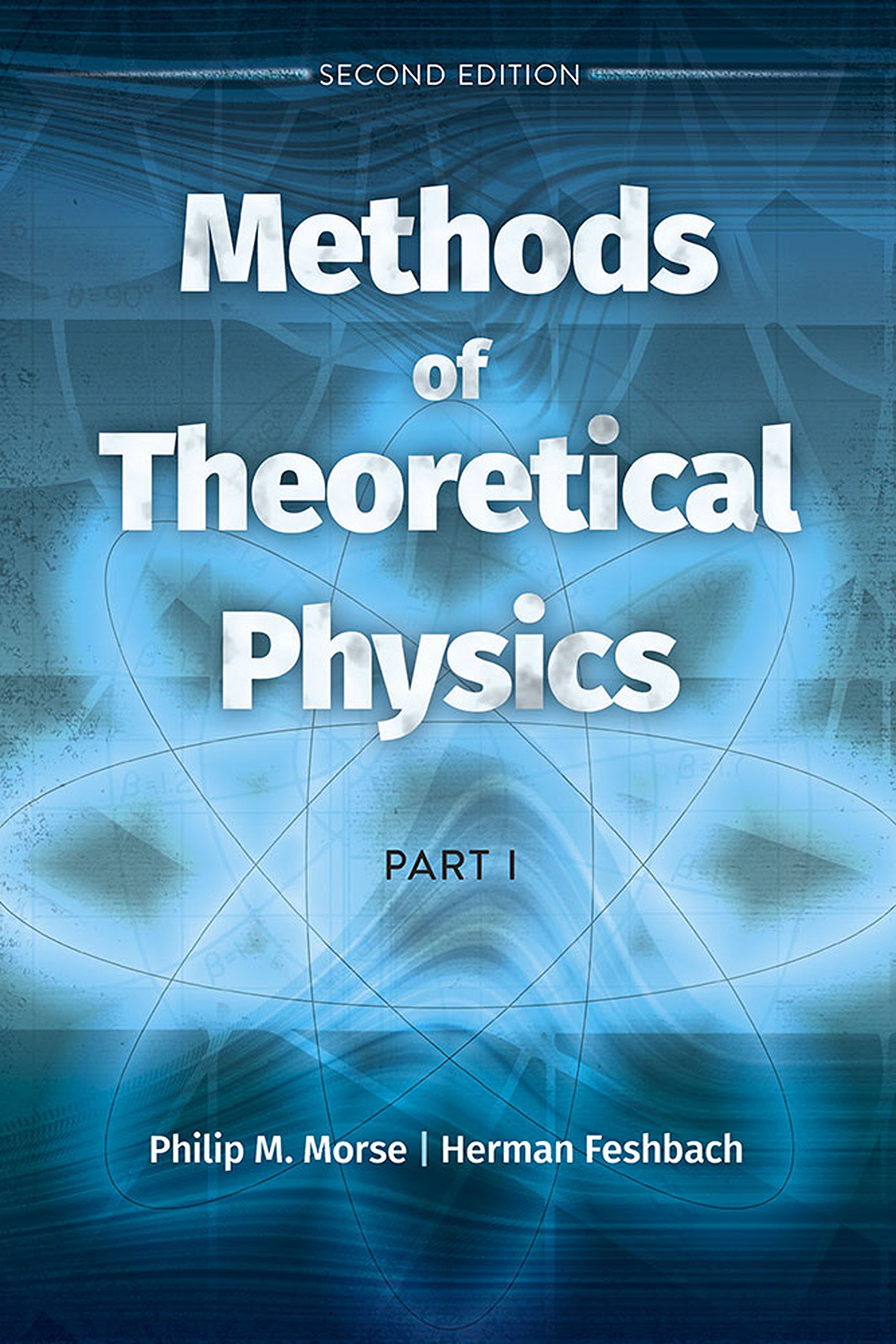 methods of theoretical physics part i  dr. herman feshbach, dr. philip m. morse, dr. michio masujima