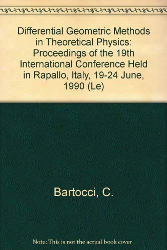 differential geometric methods in theoretical physics proceedings of the 19th international conference held