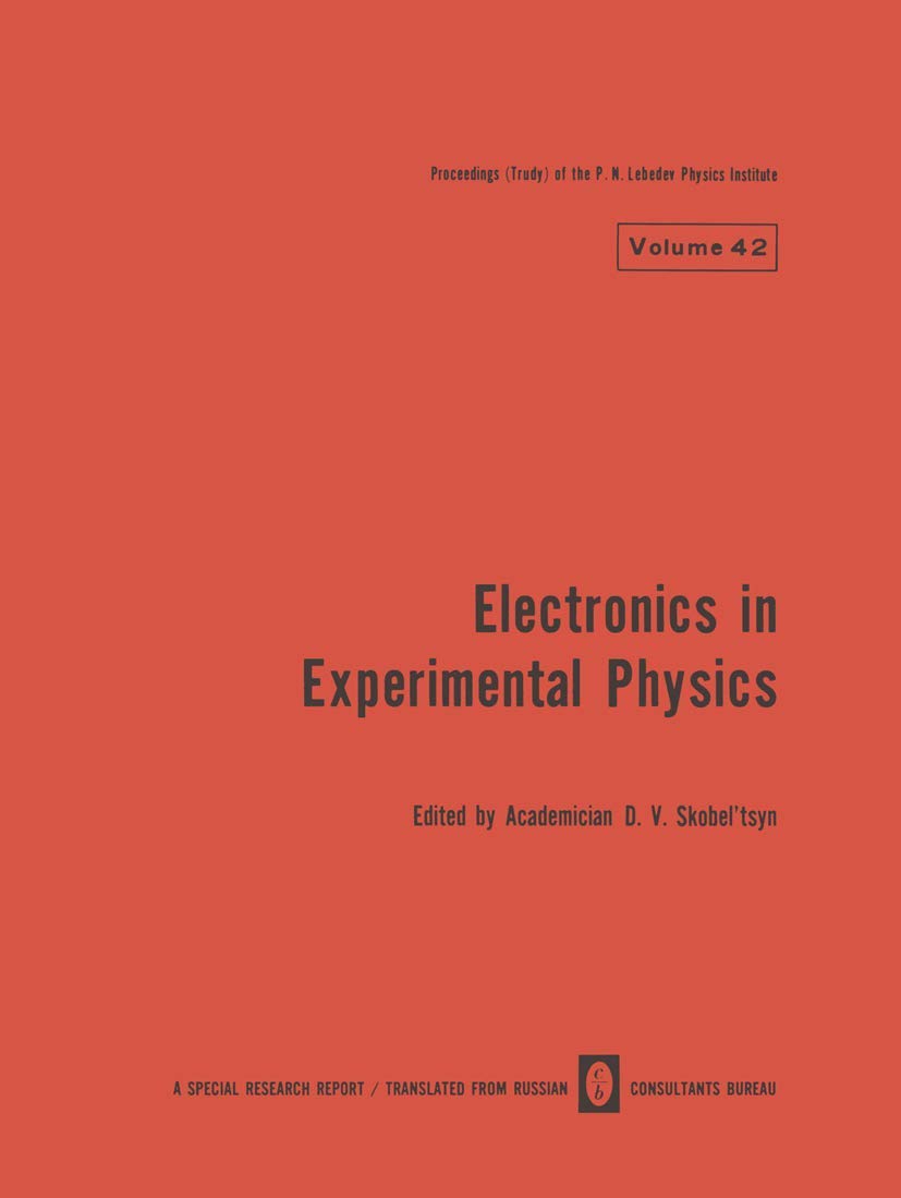 electronics in experimental physics 1st edition d.v. skobeltsyn 0306108348, 9780306108341
