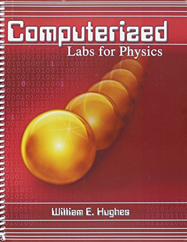 computerized labs for physics 1st edition william hughes 0757502156, 9780757502156