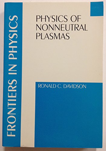 physics of nonneutral plasmas 1st edition davidson, ronald c., technology, ronald c. davidson massachusetts