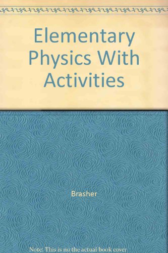 elementary physics with activities  brasher 0030183081, 9780030183089