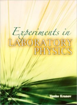 experiments in laboratory physics 1st edition kranov  yanko 0757560393, 9780757560392