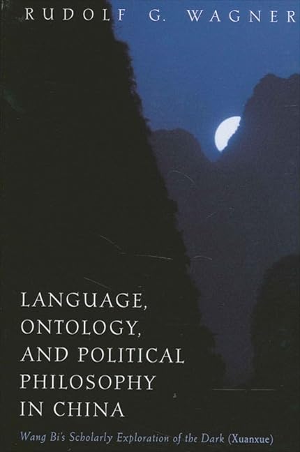 language ontology and political philosophy in china 1st edition wagner, rudolf g. 0791453324, 9780791453322