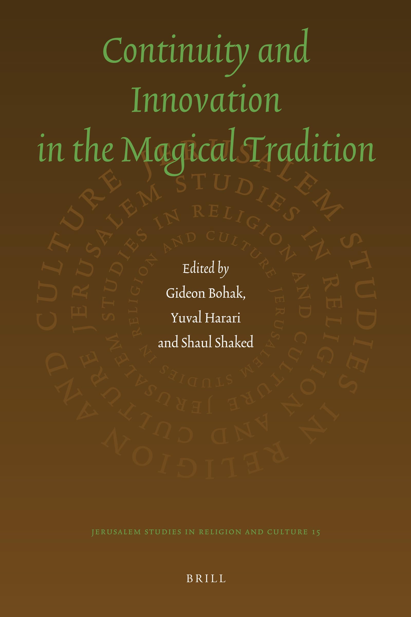 continuity and innovation in the magical tradition 1st edition gideon bohak, yuval harari  shaul shaked