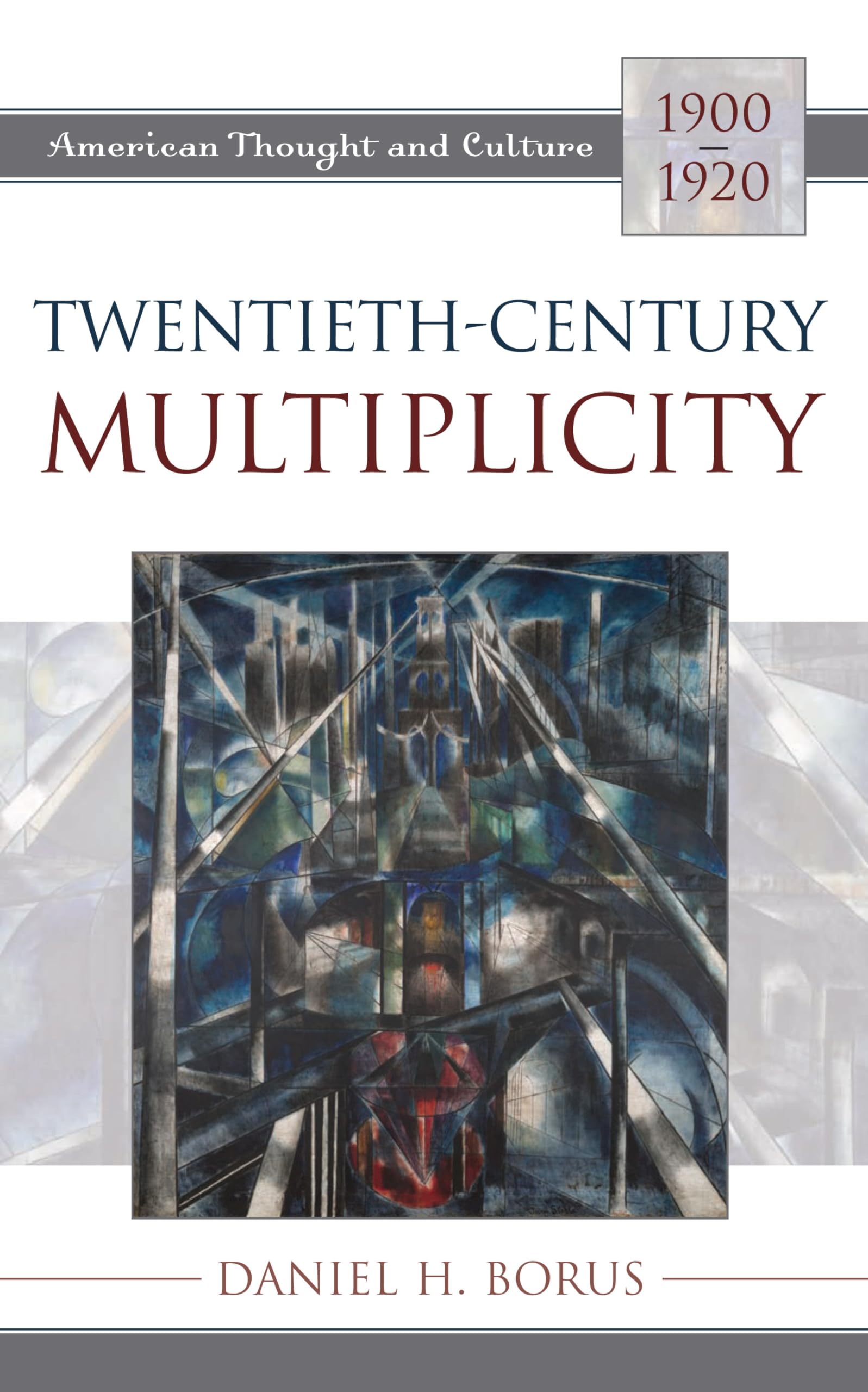 twentieth century multiplicity 1st edition borus, daniel h. 0742515079, 9780742515079