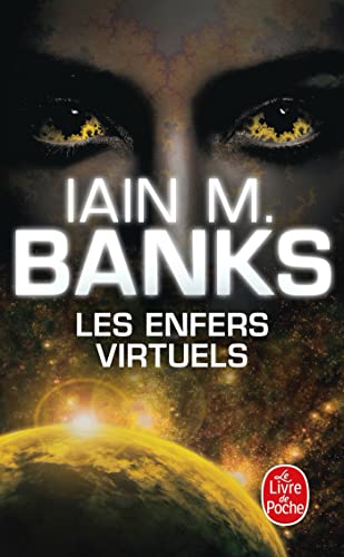 les enfers virtuels  banks, iain m. 2253169773, 9782253169772