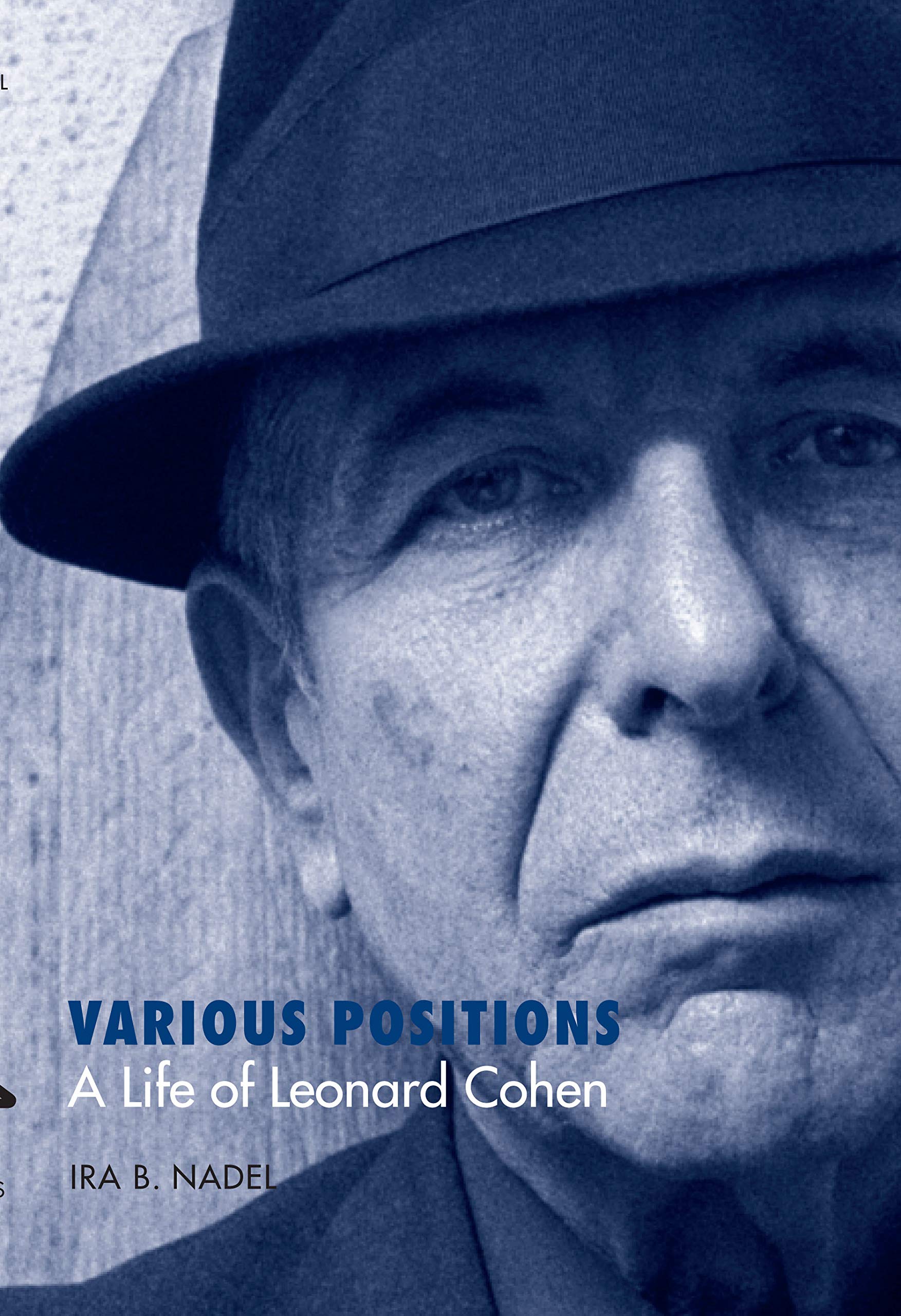 various positions a life of leonard cohen 1st edition nadel, ira b. 0292717326, 9780292717329