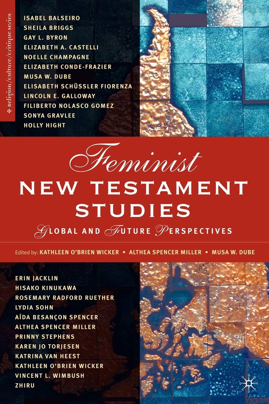 feminist new testament studies global and future perspectives 2005 edition wicker, k., dube, m., spencer