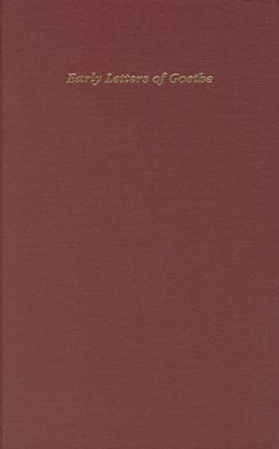 early and miscellaneous letters of j w goethe including letters to his mother 1st edition j.w. goethe,