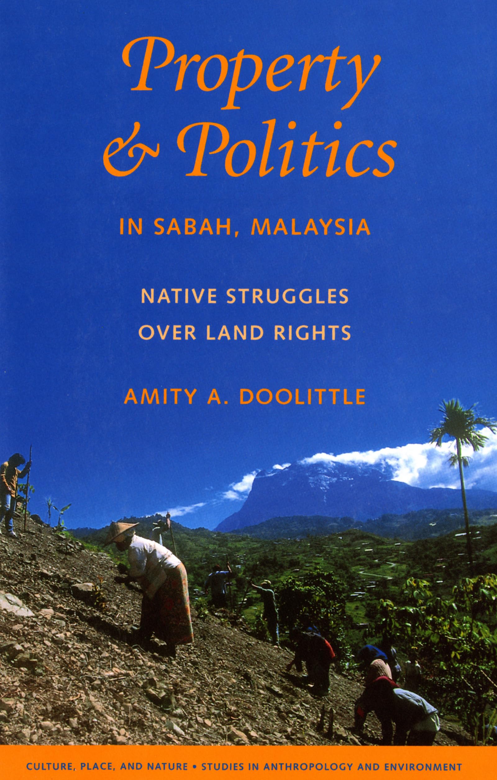 property and politics in sabah malaysia native struggles over land rights 1st edition doolittle, amity a.