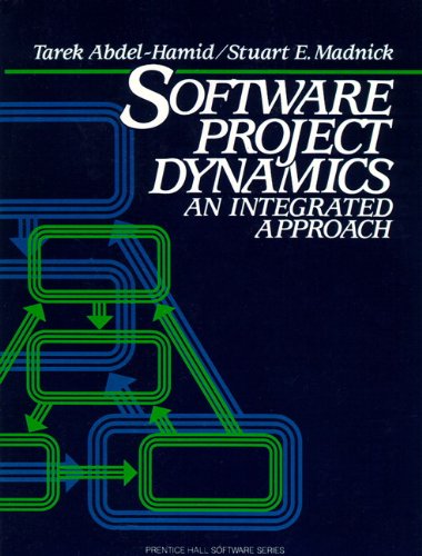 software project dynamics an integrated approach facsimile edition abdel hamid, tarek, madnick, stuart e.