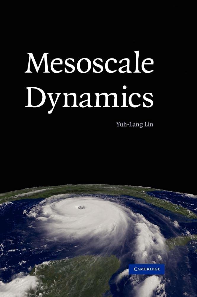 mesoscale dynamics 1st edition lin, yuh lang 0521808758, 9780521808750
