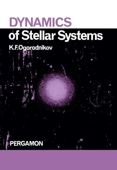 dynamics of stellar systems 2nd edition ogorodnikov, k. f. 1483185001, 9781483185002