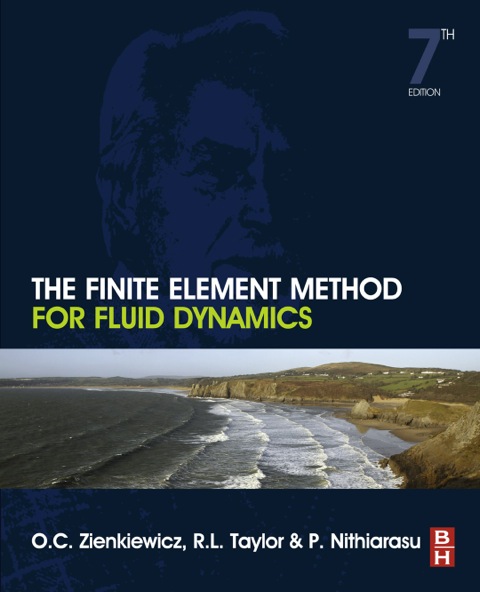 the finite element method for fluid dynamics 7th edition zienkiewicz, olek c, taylor, robert l., nithiarasu,