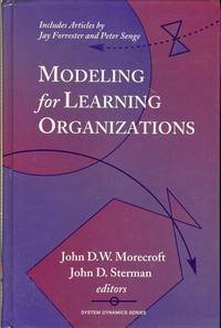 modeling for learning organizations  morecroft, john d. w. 1563270609, 9781563270604