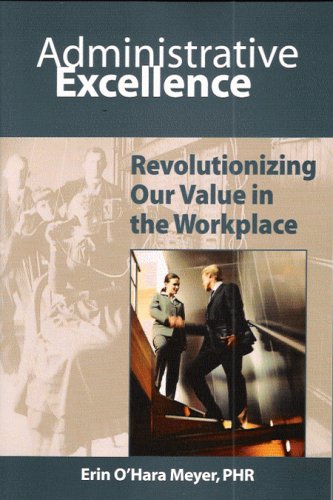 administrative excellence revolutionizing our value in the workplace  erin ohara meyer 1592981054,
