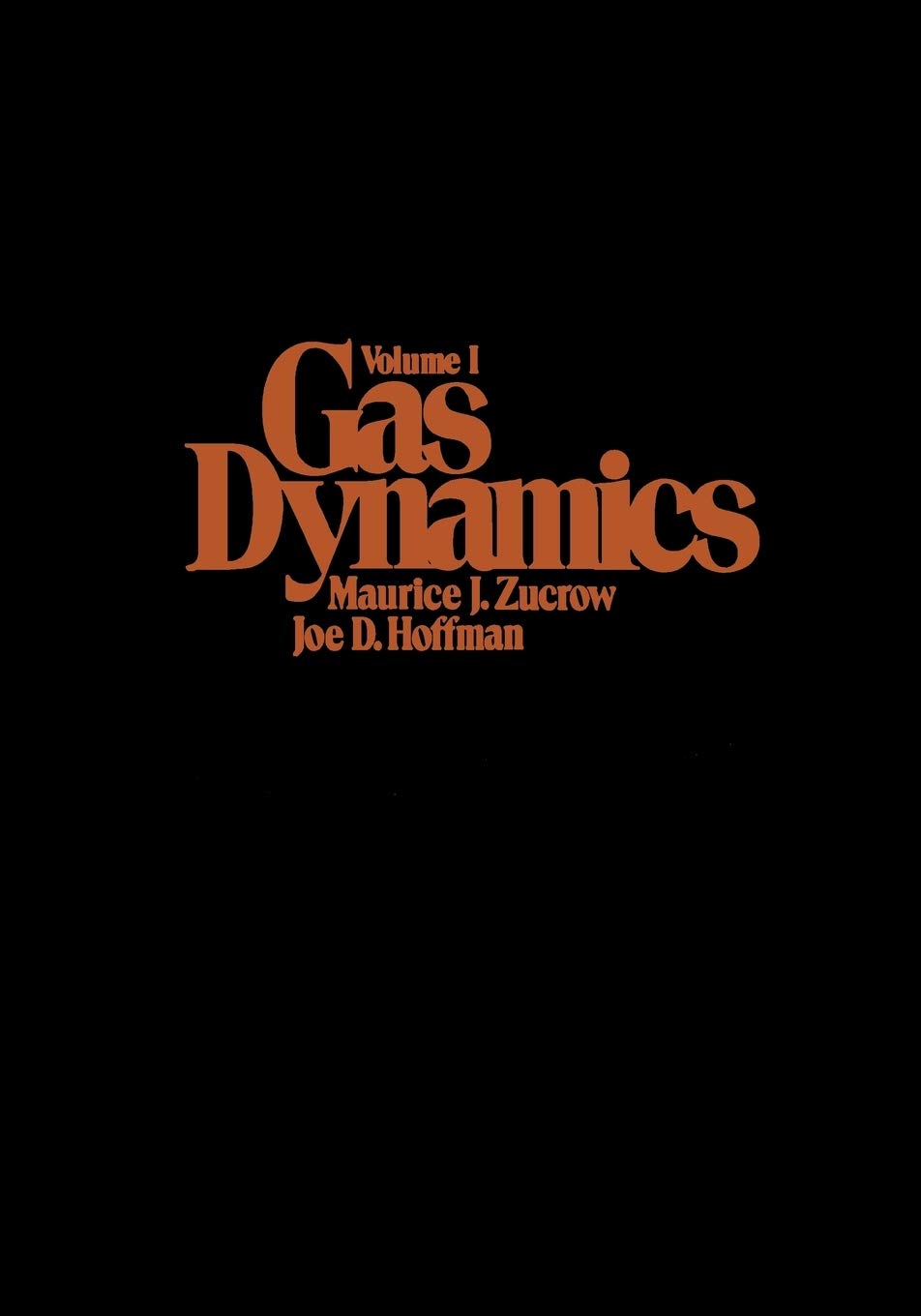 gas dynamics volume 1 1st edition zucrow, maurice j., hoffman, joe d. 047198440x, 9780471984405