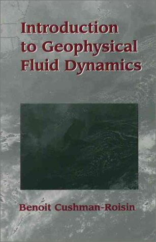 introduction to geophysical fluid dynamics 1st edition cushman roisin, benoit 0133533018, 9780133533019