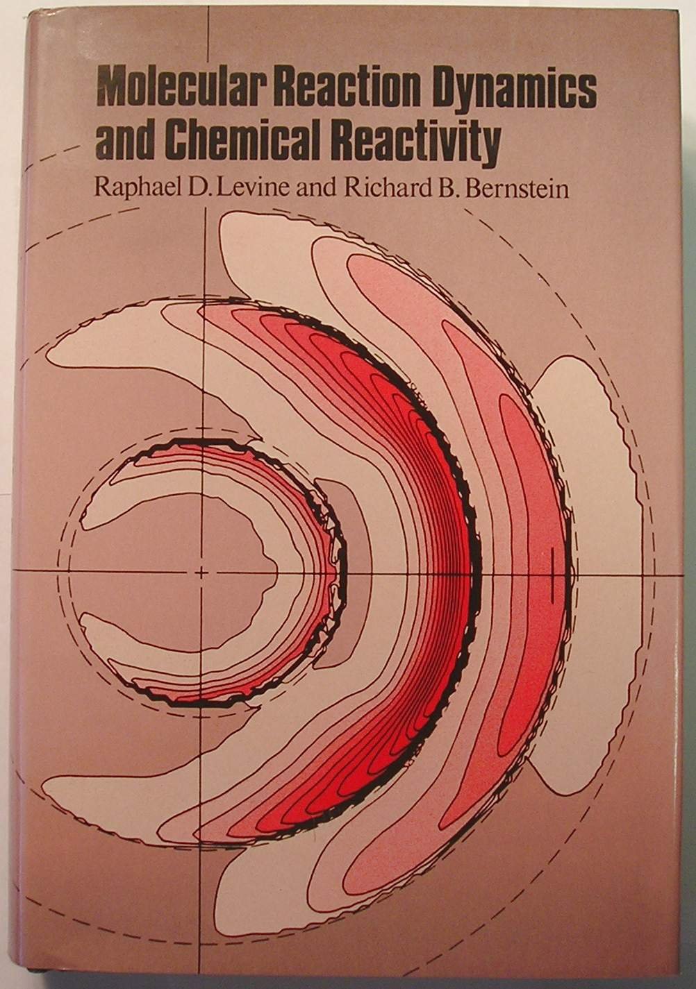 molecular reaction dynamics and chemical reactivity revised edition levine, raphael d., bernstein, richard b.