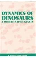 dynamics of dinosaurs and other extinct giants later printing edition alexander, r. mcneill 023106666x,