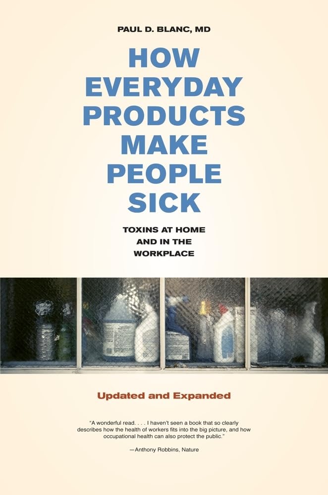 how everyday products make people sick updated and expanded toxins at home and in the workplace 1st edition