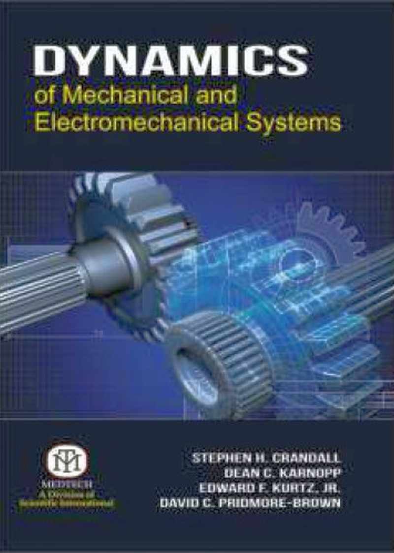dynamics of mechanical and electromechanical systems  stephen h. crandall, dean c. karnopp 9385998757,