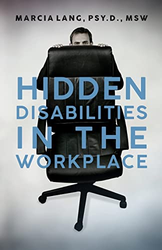 hidden disabilities in the workplace lang psy d msw, marcia 1685153216, 9781685153212