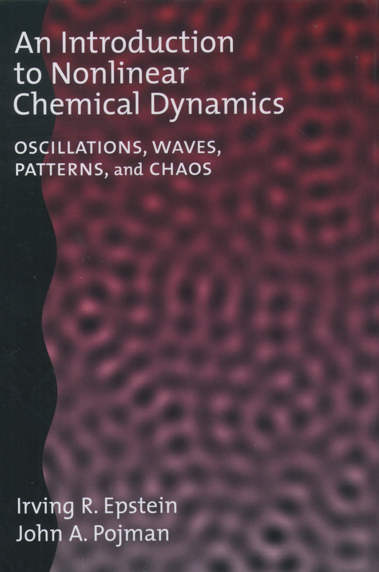 an introduction to nonlinear chemical dynamics oscillations waves patterns and chaos 1st edition epstein,