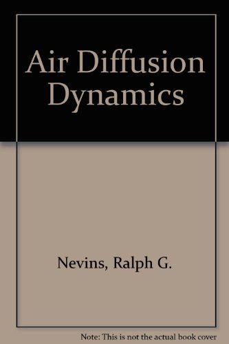 air diffusion dynamics  nevins, ralph g. 0912524146, 9780912524146