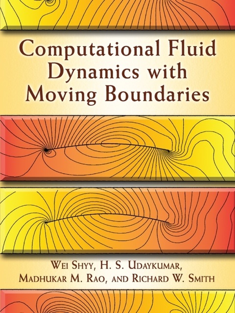 computational fluid dynamics with moving boundaries 2nd edition shyy, wei, udaykumar, h. s., rao, madhukar