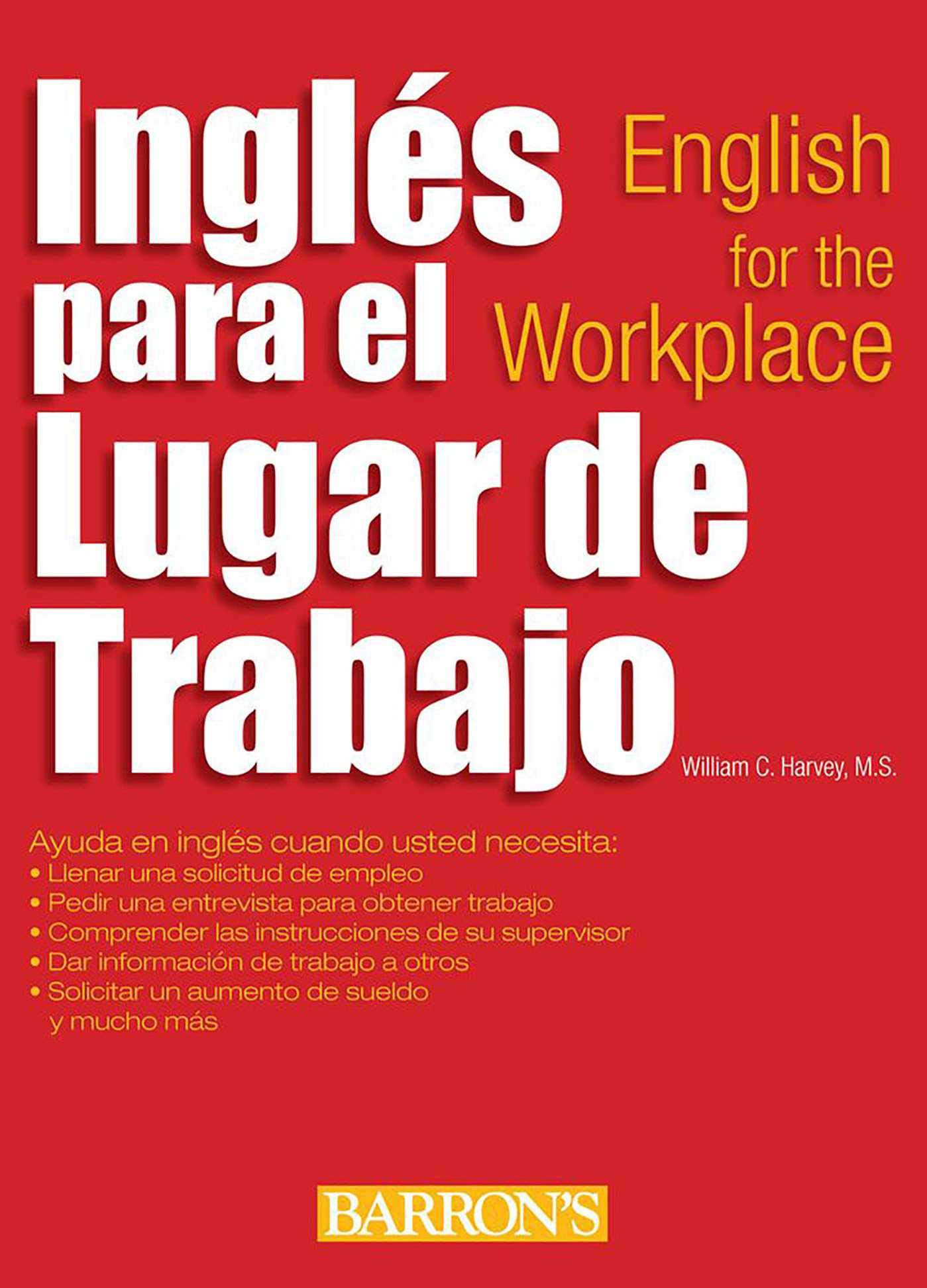 ingles para el lugar de trabajo english for the workplace bilingual edition harvey m.s., william c.