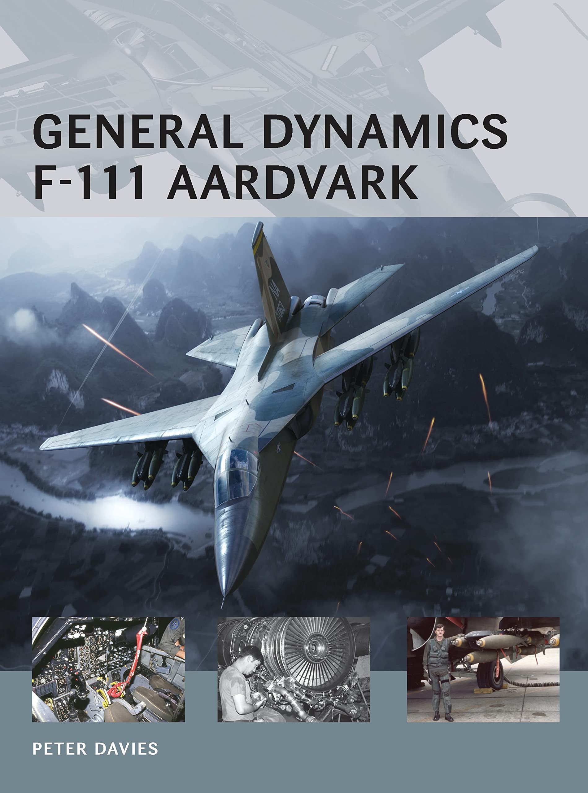 general dynamics f 111 aardvark davies, peter e. 1780966113, 9781780966113