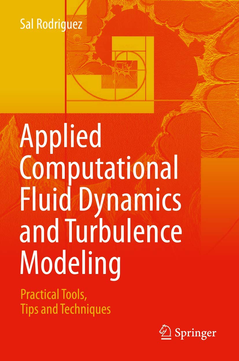 applied computational fluid dynamics and turbulence modeling 1st edition rodriguez 3030286908, 9783030286903