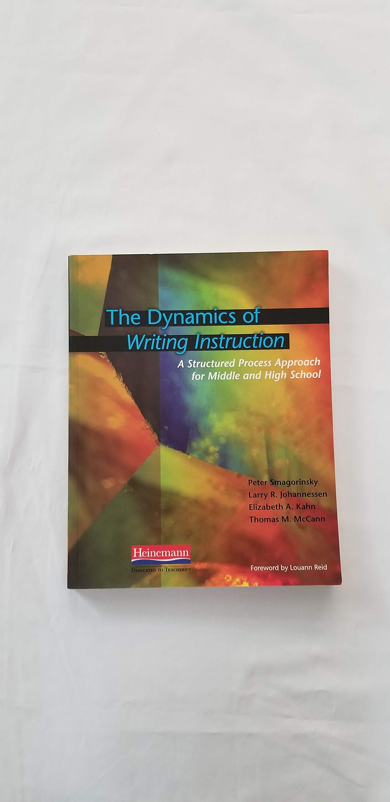 the dynamics of writing instruction a structured process approach for middle and high school 1st edition