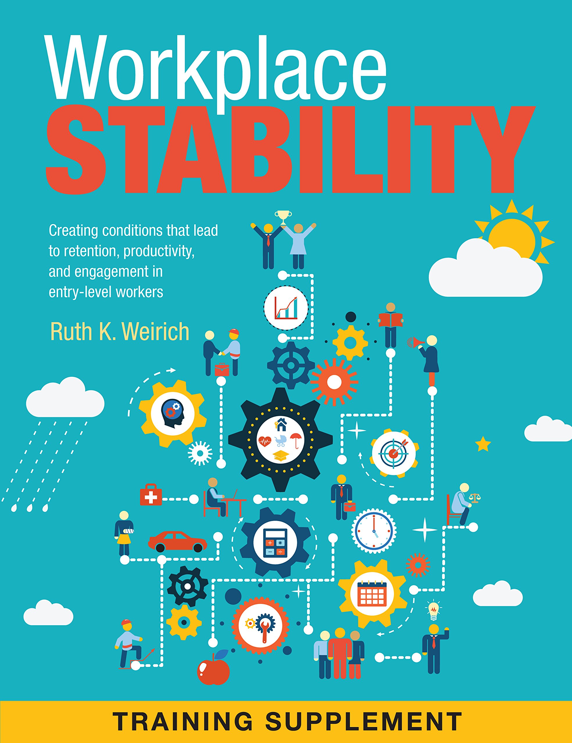 workplace stability training supplement 1st edition ruth k. weirich 1938248732, 9781938248733