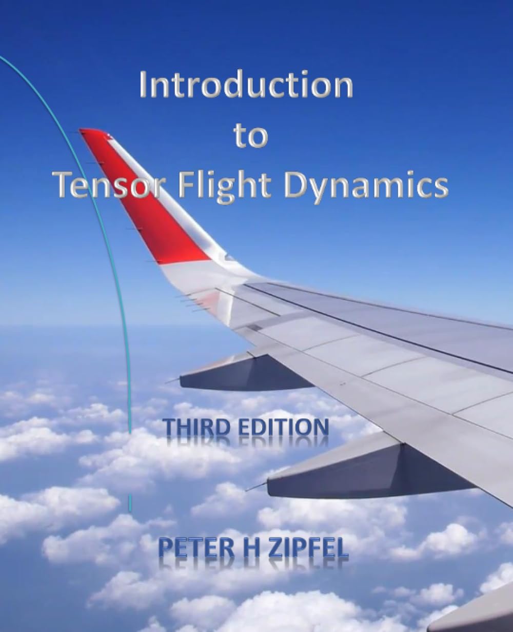 introduction to tensor flight dynamics  zipfel, dr peter h 9798396149229