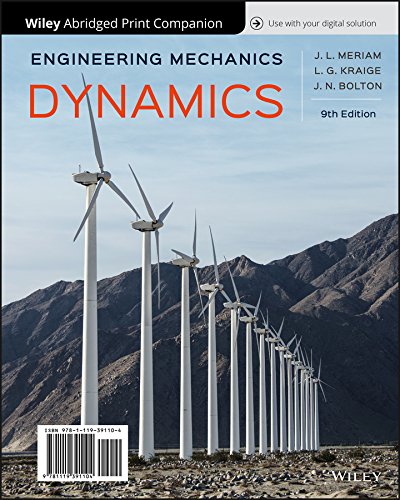 engineering mechanics dynamics 9e wileyplus + loose leaf 9th edition james l. meriam, l. g. kraige, jeffrey