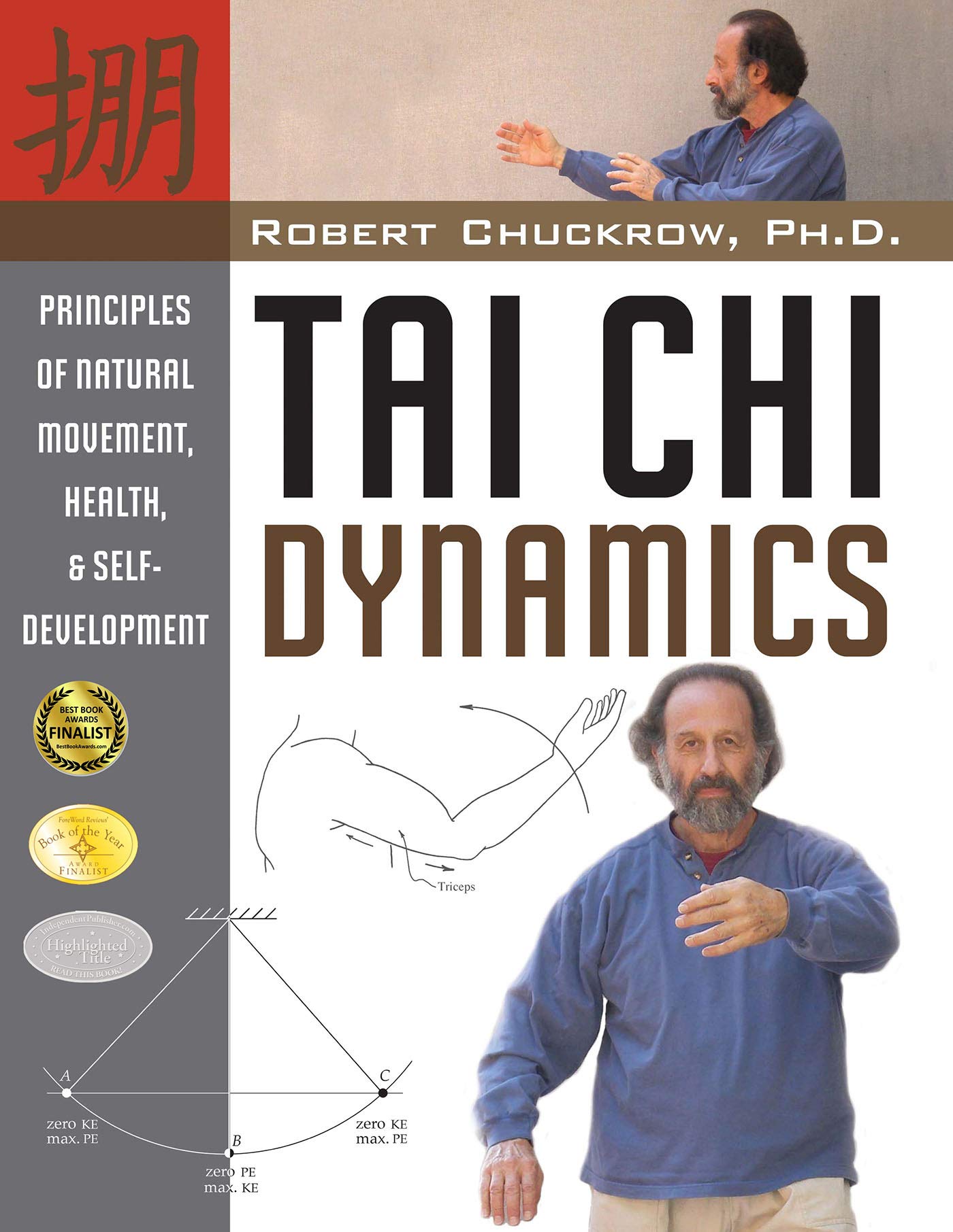 tai chi dynamics principles of natural movement health and self development  chuckrow ph.d., robert