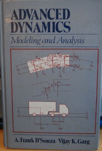 advanced dynamics modeling and analysis  dsouza, a. frank, garg, vijay k. 0130113123, 9780130113122